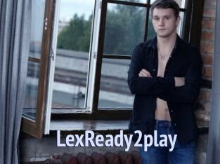 LexReady2play