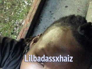 Lilbadassxhaiz