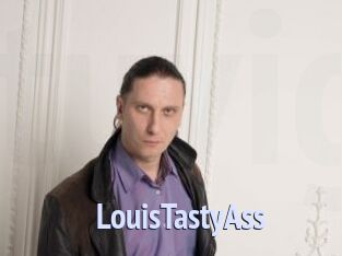 LouisTastyAss