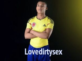 Lovedirtysex