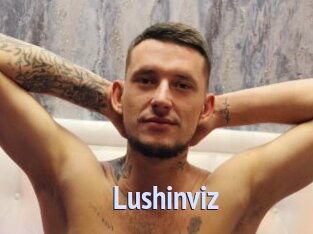 Lushinviz