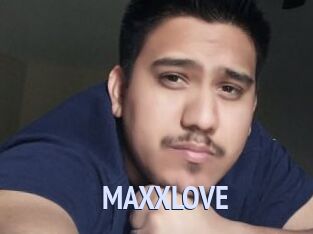 MAXXLOVE