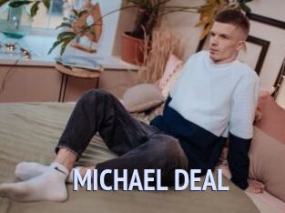 MICHAEL_DEAL