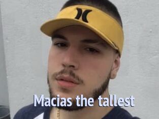 Macias_the_tallest