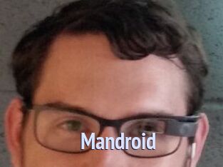 Mandroid