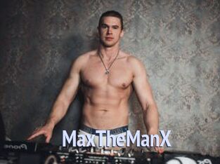 MaxTheManX