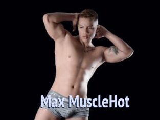 Max_MuscleHot