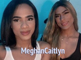 MeghanCaitlyn