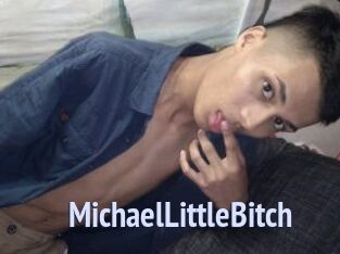 MichaelLittleBitch