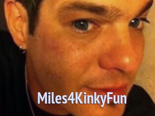 Miles4KinkyFun