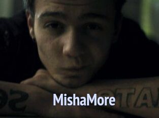 MishaMore