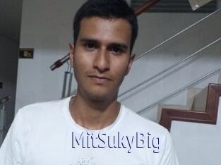 MitSukyBig