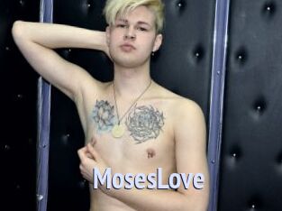 MosesLove