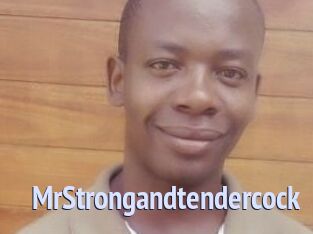 MrStrongandtendercock
