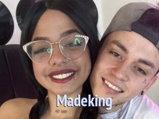Madeking