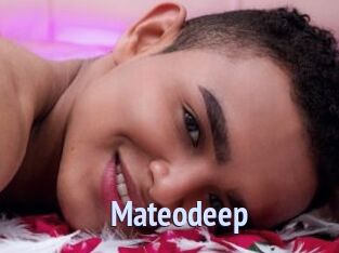 Mateodeep