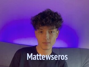 Mattewseros