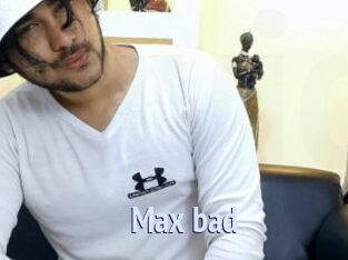 Max_bad