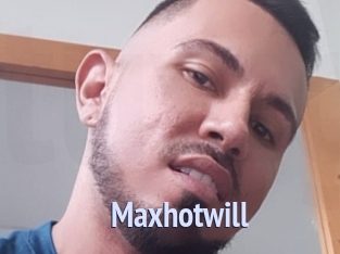 Maxhotwill