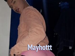 Mayhottt