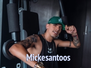 Mickesantoos