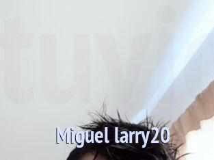 Miguel_larry20