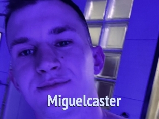 Miguelcaster