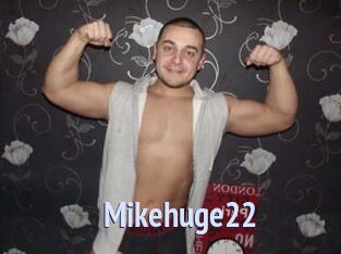 Mikehuge22