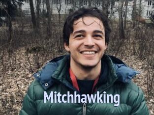 Mitchhawking