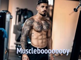 Muscleboooooooy