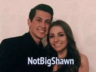 NotBigShawn