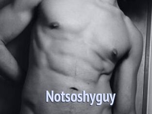 Notsoshyguy