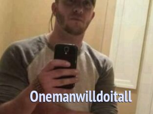 Onemanwilldoitall