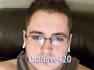 Orallove420