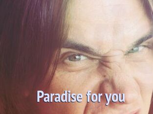 Paradise_for_you