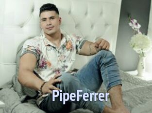 PipeFerrer