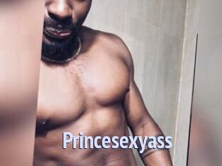 Princesexyass