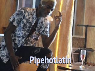Pipehotlatin