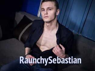 RaunchySebastian