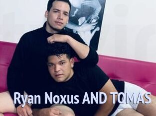 Ryan_Noxus_AND_TOMAS