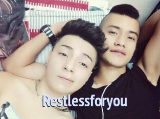 Restlessforyou