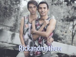 Rickandmathew