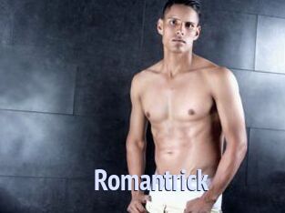 Romantrick
