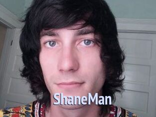 ShaneMan