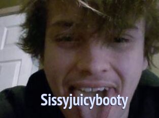 Sissyjuicybooty