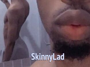 SkinnyLad