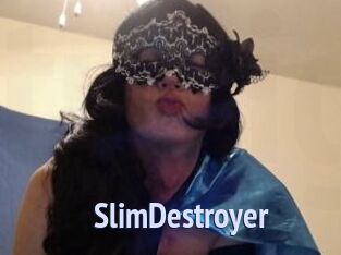 SlimDestroyer