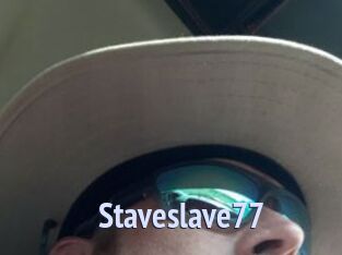 Staveslave77