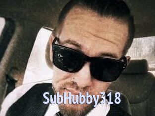 SubHubby318