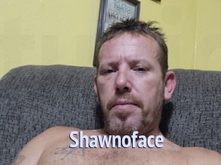 Shawnoface
